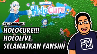 Nyobain Game HOLOCURE SAVE THE FANS!!