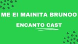Me Ei Mainita Brunoo - Karaoke - Encanto Cast