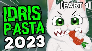 IDRIS PASTA 2023 (Part 1)