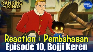 Reaction dan Pembahasan SIngkat Ousama Ranking Episode 10 yang Keren Banget