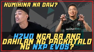 H2WO ANG DAHILAN NG PAGKATALO NG NXP EVOS?