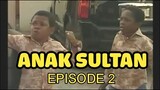 Medan Dubbing "ANAK SULTAN" Episode 2