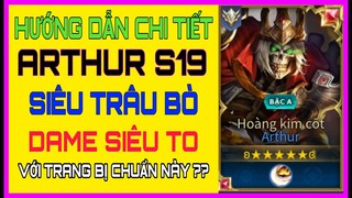 Cách Lên đồ Athur và Bảng ngọc Arthur mùa 19 chuẩn, mạnh nhất cân team cực dễ | HD GAME 76