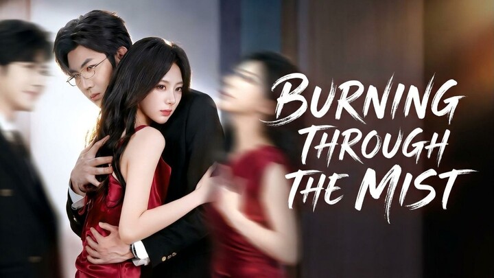 Burning Through The Mist
