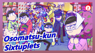 [Osomatsu-kun/MAD Gambaran Tangan] Daftar Semua Video Yang Aku Buat Untuk the Sixtuplets_AC2