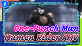 [One-Punch Man AMV] Keadilan yang tak tergoyahkan - Inilah Mumen Rider!!!_1