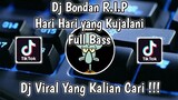 DJ BONDAN PRAKOSO - R.I.P HARI HARI YANG KUJALANI REMIX VIRAL TIK TOK TERBARU 2021 FULL BASS !