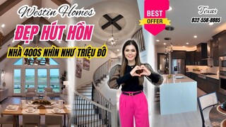 Phải Xem | ĐẸP HÚT HỒN Nhà Westin Homes 400s Nhìn Như TRIỆU ĐÔ | Nhà Đẹp Hoa Kỳ