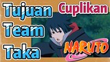 [Naruto] Cuplikan |  Tujuan Team Taka