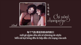 [Vietsub] Chỉ uống champagne • 只喝香槟 • Mr.Miss