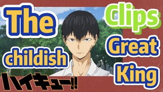 [Haikyuu!!]  Clips | The childish Great King