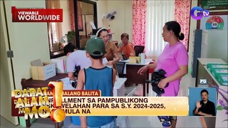 Enrollment sa mga public school, nagsisimula na! | Dapat Alam Mo!
