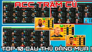 DLS 2023 | TOP 10 CẦU THỦ "GIÁ NÀO CŨNG PHẢI MUA" | ACC KHỦNG TRĂM TRIỆU CÓ GÌ | DREAM LEAGUE SOCCER