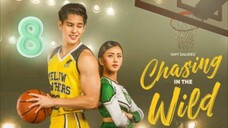 CHASING IN THE WILD EPISODE 8