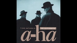 A-Ha, Time and Again