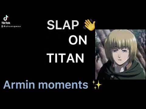Slap on titan Armin Arlert moments Part 1