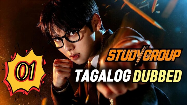 Study Group Episode 1 Tagalog Dubbed