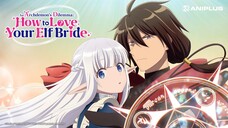 how to love your elf bride in Hindi dubbed episode 2