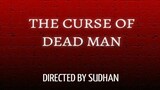 The Curse Of Dead Man Trailer | abs entertainment | Official video