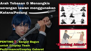 Penting‼, Sangat Bagus untuk Cosplay Team Performance. ARAH TEBASAN DAN TITIK MENANGKIS #JPOPENT