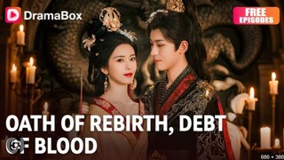 Oath of Rebirth Debt of Blood | #shortdrama