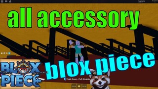 Công Dụng Của Tất Cả Phụ Kiện(Accessory) Trong Blox Piece