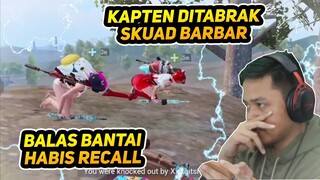 Ditabrak Squad Barbar, Kaptan Balas Bantai