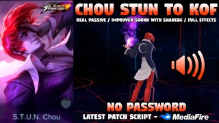 Chou S.T.U.N. To KOF Script No Password - Improved Sound & Full Effects w/ ShareBG | Mobile Legends