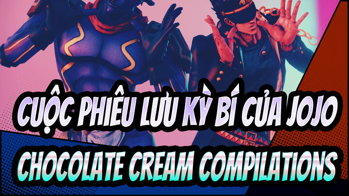 [Cuộc phiêu lưu kỳ bí của JoJo/MMD] Chocolate Cream Compilations_E