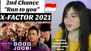2ND CHANCE - RUN TO YOU- X Factor Indonesia 2021 I FILIPINA REAKSI