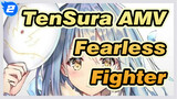 [That Time I Got Reincarnated As A Slime AMV] The Fearless Fighter_2