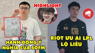 TIN NÓNG 812: SofM được fan khen ngợi hết lời | Riot tiếp tục ưu ái LPL | Faker trình diễn highlight