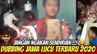 JANGAN NGAKAK SENDIRIAN AWOKWKWKWK | KOMPILASI DUBBING JAWA 2020 PART 9