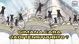 Bagaimana Cara Menjadi Tenryuubito di Anime One Piece ?