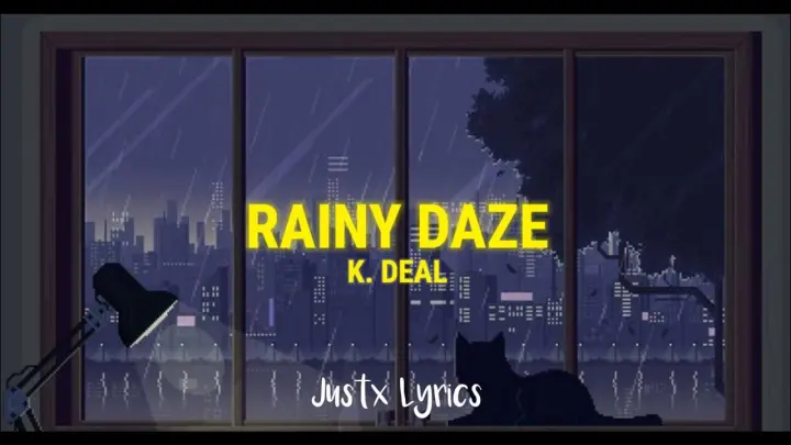 K. Deal - Rainy Daze ft. Cean Jr. (Lyrics Video)