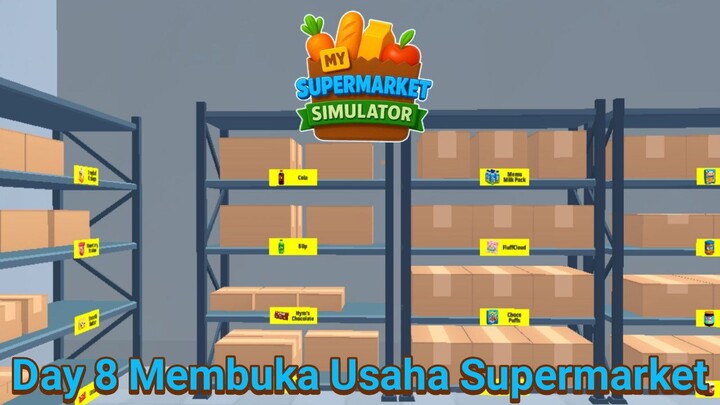 Akhirnya Gudang Penyimpanan Terisi Penuh Dengan Berbagai Produk |My Supermarket Simulator Part 8