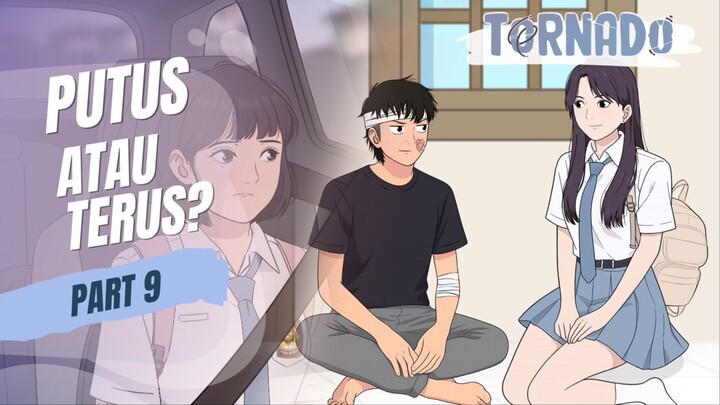 PUTUS ATAU TERUS? PART 9 - ANIMASI SEKOLAH