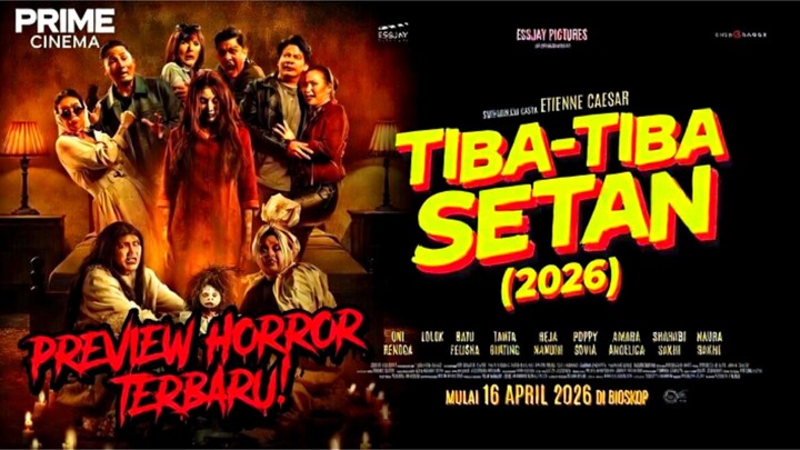 🎬TIBA-TIBA SETAN (2026)⁉️