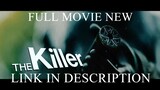 THE KILLER FULL MOVIE