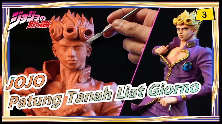 [JOJO] Buat Patung Tanah Liat Giorno Giovanna / Dr. Garuda_3