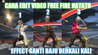 Cara edit video free fire Hayato ganti baju berkali kali di kinemaster