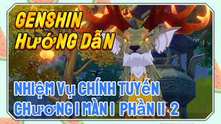 [Genshin, Hướng Dẫn] Nhiệm Vụ Chính Tuyến Chương I Màn 1 (Phần II) 2