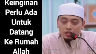 Tazkirah Ustaz Wadi Anuar - Keinginan Ke Masjid Perlu Ada [Ceramah]