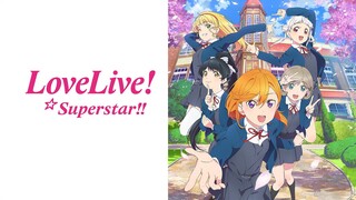 Love live! Superstar!! episode 1 sub indo