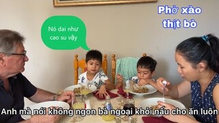 Phở xào thịt bò/Louis chê đồ ăn bị charles sửa/cuộc sống pháp/món ăn ngon mỗi ngày