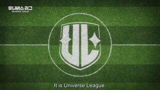 EP 1 UNIVERSE LEAGUE