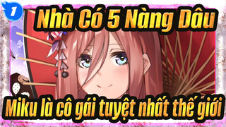 Nhà Có 5 Nàng Dâu|Chúc mừng sinh nhật! Miku là cô gái tuyệt nhất thế giới á！_1