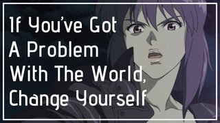 Learn Japanese with Anime - If You’ve Got A Problem With The World, Change Yourself