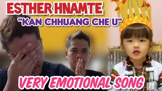 ESTHER HNAMTE - KAN CHHUANG CHE U | EMOTIONAL FATHER REACTION VIDEO