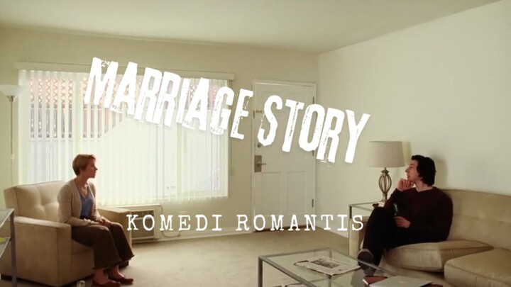 Film Marriage Story. Komedi Romantis Proses Perceraian.